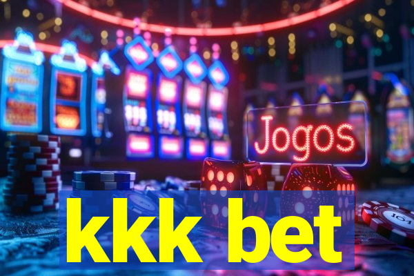 kkk bet